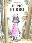 Il più furbo. Ediz. illustrata edito da Babalibri