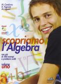 Scopriamo l'algebra. Con espansione online. Per gli Ist. professionali. Con CD-ROM vol.1 edito da Loffredo