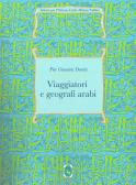 Viaggiatori e geografi arabi edito da Ist. per l'Oriente C.A. Nallino