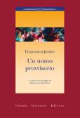 Un uomo provvisorio edito da Cosmo Iannone Editore
