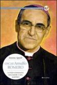 Oscar Arnulfo Romero. La fede consumata nell'amore e nel martirio edito da Tau