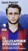 Il calciatore suicidato edito da Kaos