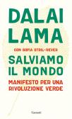 Salviamo il mondo. Manifesto per una rivoluzione verde edito da Garzanti