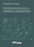 Psicopatologia della carriera universitaria edito da Filodiritto