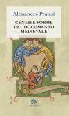 Genesi e forme del documento medievale edito da Editoriale Jouvence