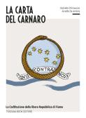 La carta del Carnaro. La Costituzione della Libera Repubblica di Fiume edito da Toscana Book