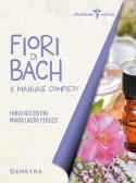 Fiori di Bach. Il manuale completo edito da Demetra