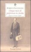 Cinque mesi di prefettura in Sicilia edito da Passigli