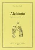 Alchimia. Significato e visione del mondo edito da Arché