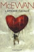 L' amore fatale edito da Einaudi