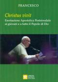 «Christus vivit». Esortazione apostolica postsinodale ai giovani e a tutto il popolo di Dio edito da Libreria Editrice Vaticana