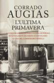 L'ultima primavera edito da Rusconi Libri