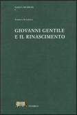 Giovanni Gentile e il Rinascimento edito da La Scuola di Pitagora