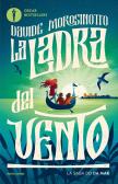 La ladra del vento. La saga dei Da Mar edito da Mondadori