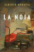 La noia edito da Bompiani