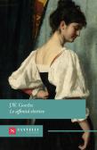Le affinità elettive edito da Santelli Editore