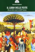 Il libro delle feste. Il cerchio sacro dell'anno edito da Il Cerchio