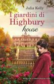 I giardini di Highbury house edito da Newton Compton Editori