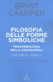 Filosofia delle forme simboliche vol. 3.2 edito da Ghibli