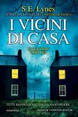 I vicini di casa edito da Newton Compton Editori