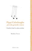 Pippi Calzelunghe, piccola grande cuoca. Comfort food in salsa svedese edito da Il Leone Verde