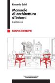 Manuale di architettura d'interni vol.1 edito da Franco Angeli