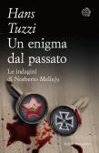 Un enigma dal passato. Le indagini di Norberto Melis edito da Bollati Boringhieri