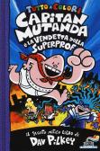 Capitan Mutanda e la vendetta della superprof edito da Piemme