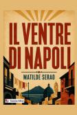 Il ventre di Napoli edito da StreetLib