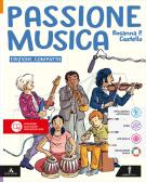Passione musica. Per la Scuola media. Con e-book. Con espansione online edito da Minerva Scuola
