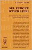 Del furore d'aver libri. Varie avvertenze utili, e necessarie agli amatori de' buoni libri, disposte per via d'alfabeto edito da Marcovalerio