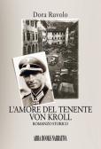 L'amore del tenente Von Kroll edito da ARPOD