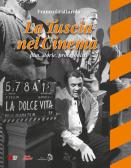 La Tuscia nel cinema. Film, storie, protagonisti edito da Archeoares