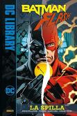 La spilla. Batman/Flash edito da Panini Comics