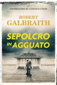 Sepolcro in agguato. Un'indagine di Cormoran Strike edito da Salani
