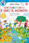 Girogirotondo è uno il mondo! Ediz. a colori edito da La Coccinella