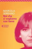 Noi che ci vogliamo così bene edito da Feltrinelli