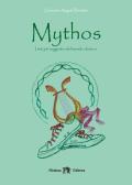 Mithos. Per la Scuola media. Con e-book. Con espansione online per Scuola secondaria di I grado (medie inferiori)
