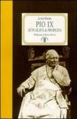 Pio IX. Attualità e profezia edito da Ares