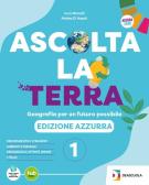 Ascolta la terra. Edizione azzurra. Con Atlante. Per la Scuola media. Con e-book. Con espansione online vol. 2 per Scuola secondaria di I grado (medie inferiori)