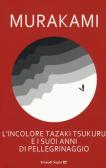 L' incolore Tazaki Tsukuru e i suoi anni di pellegrinaggio edito da Einaudi