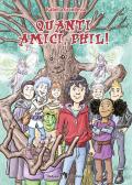 Quanti amici Phil! Con e-book. Con espansione online per Scuola secondaria di I grado (medie inferiori)