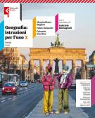 Geografia: istruzioni. Con Atlante inclusiva. Per la Scuola media. Con e-book. Con espansione online vol. 2 per Scuola secondaria di I grado (medie inferiori)