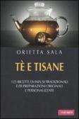 Tè e tisane edito da Vallardi A.
