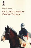 Gunther d'Amalfi. Cavaliere templare edito da Tipheret