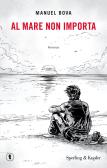 Al mare non importa edito da Sperling & Kupfer
