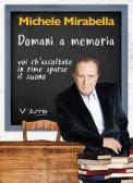 Domani a memoria. Audiolibro. CD Audio formato MP3 edito da Volume Audiobooks