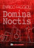 Domina noctis edito da Parallelo45 Edizioni
