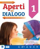 Aperti al dialogo. Per la Scuola media. Con e-book. Con espansione online vol. 2 per Scuola secondaria di I grado (medie inferiori)