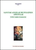Sanctae Angelae De Fulgineo epistulae typis variis exaratae edito da Youcanprint